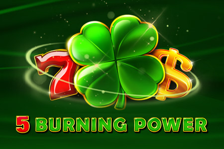 5 Burning Power