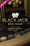 Gold Saloon First Person Blackjack